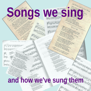 Introducing Songs we sing and how we've sung them